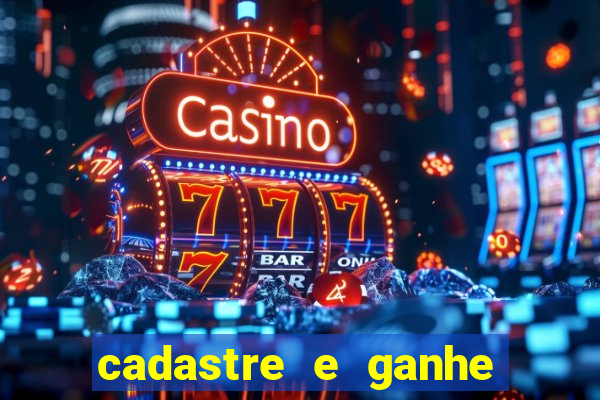 cadastre e ganhe dinheiro para jogar